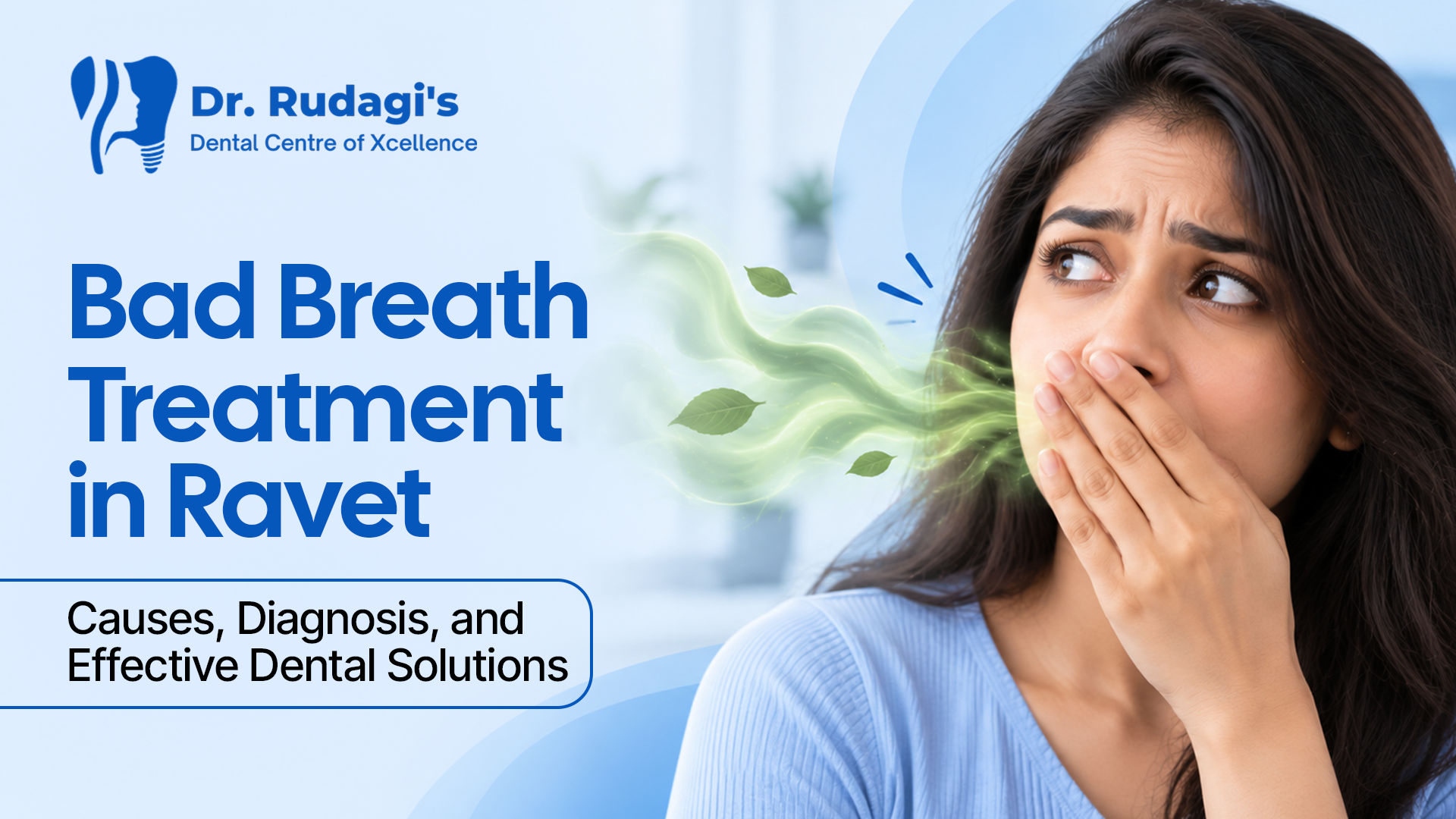 Bad Breath Treatment in Ravet showing dental examination and oral health care