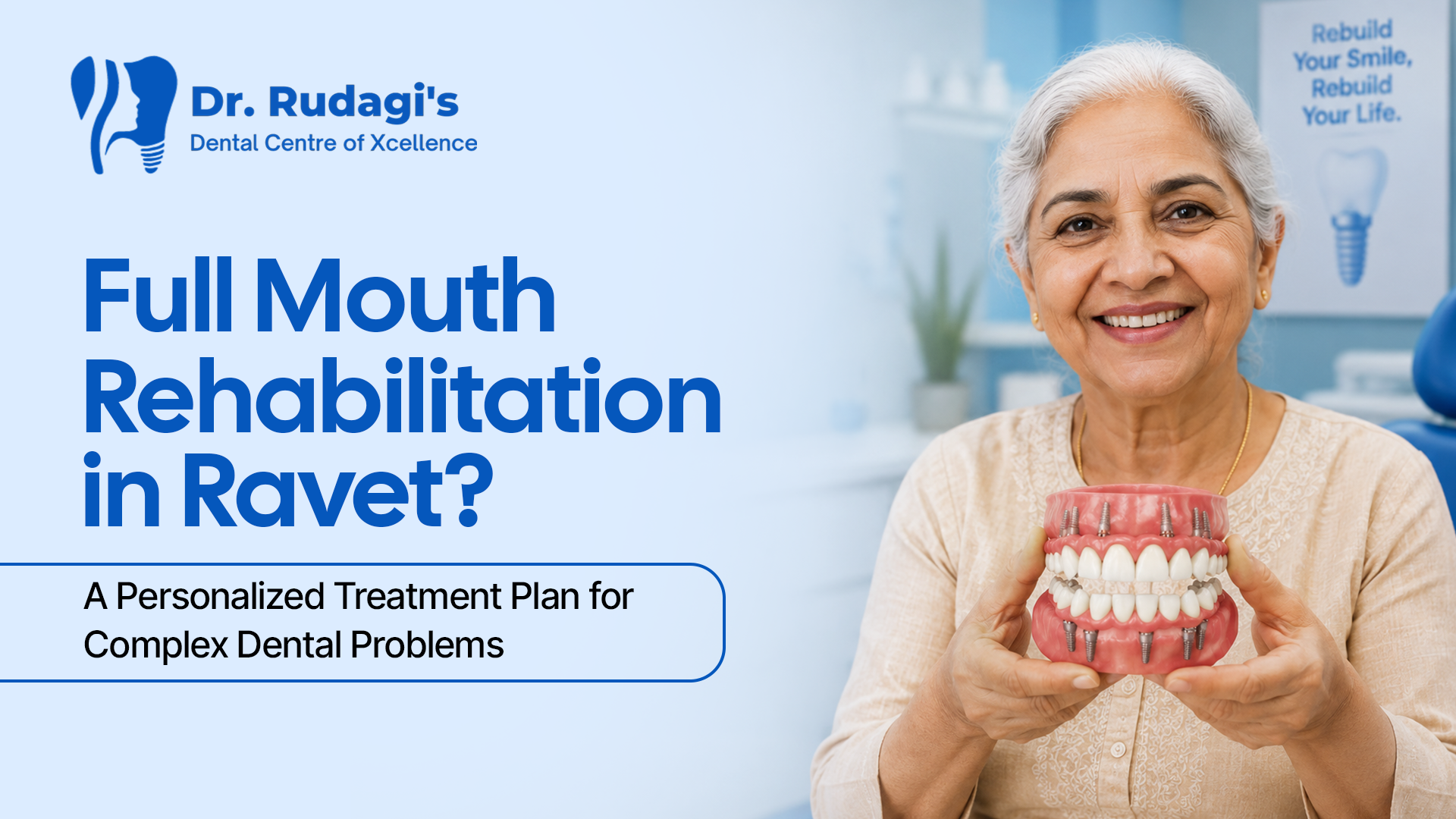 Full Mouth Rehabilitation in Ravet for restoring damaged and missing teeth