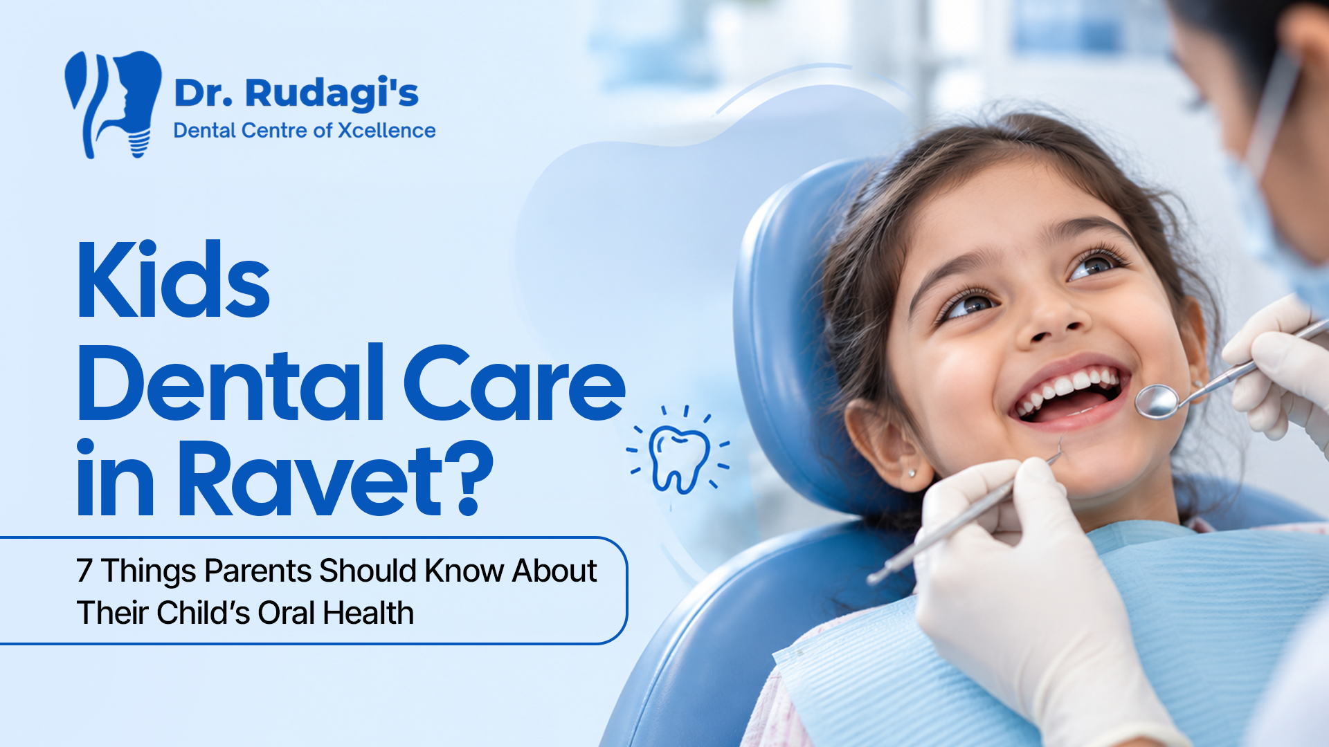 Kids dental care in Ravet with a dentist guiding parents on children oral health and dental hygiene