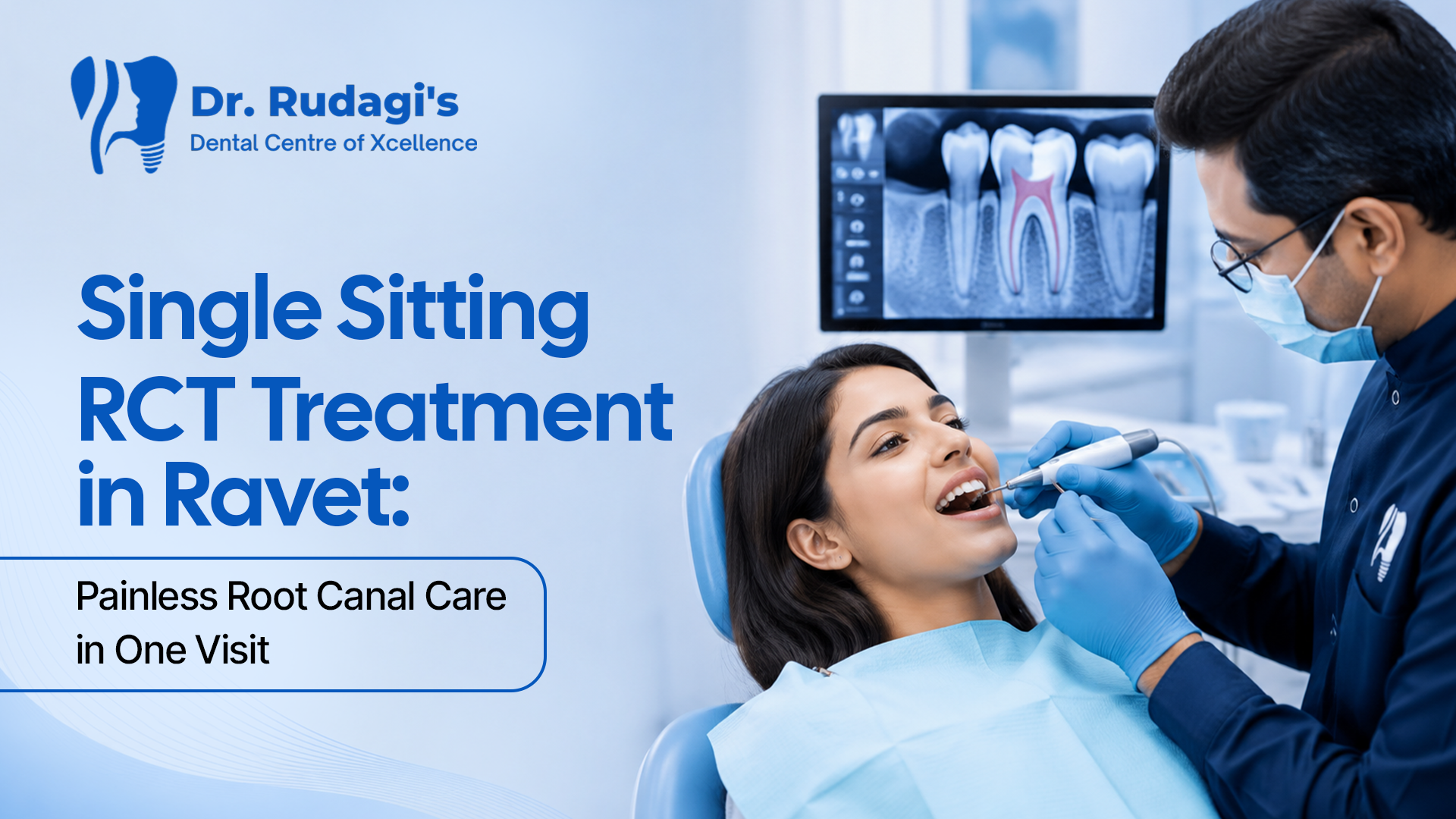 Single Sitting RCT Treatment in Ravet